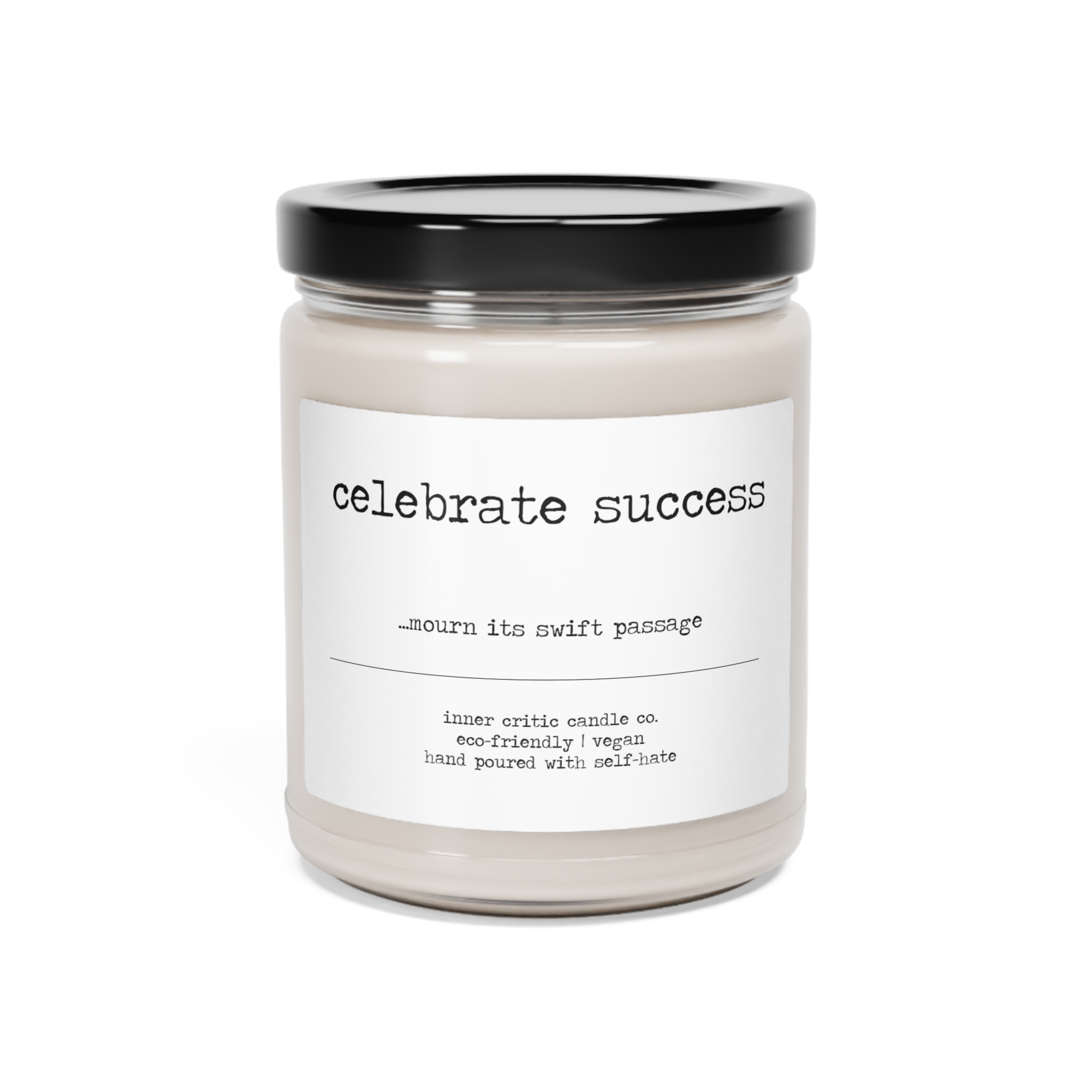 celebrate success mourn its swift passage candle