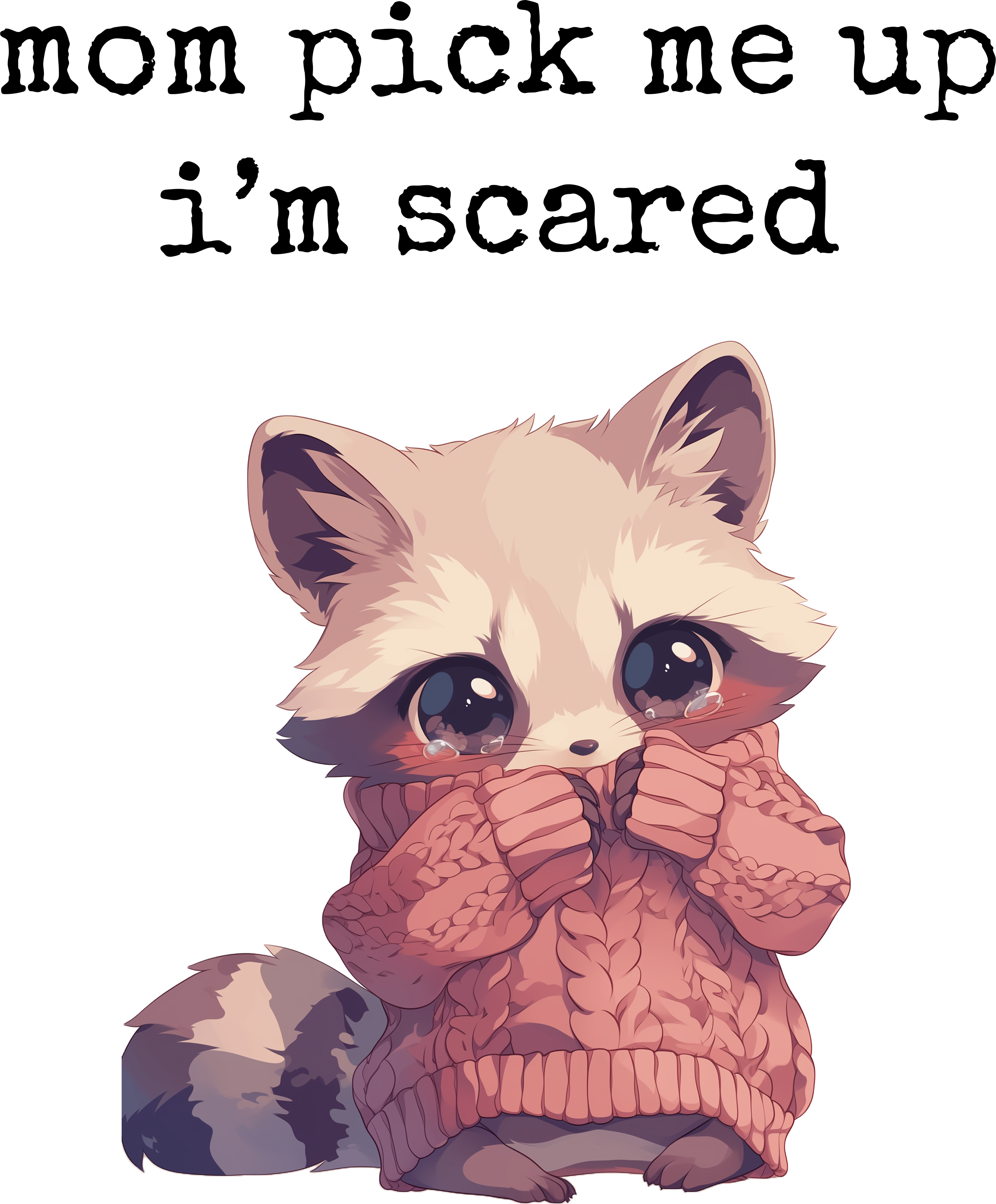 mom pick me up i'm scared shirt